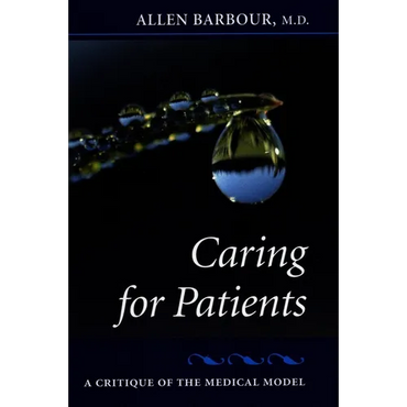 Caring for Patients: A Critique of the Medical Model - Paperback
