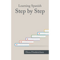 Learning Spanish: Step by Step - Hardcover