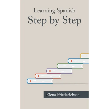 Learning Spanish: Step by Step - Hardcover