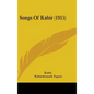Songs Of Kabir (1915) - Hardcover