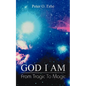 God I Am: From Tragic to Magic - Paperback