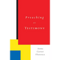 Preaching as Testimony - Paperback