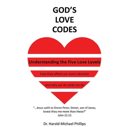 God's Love Codes: Understanding the Five Love Levels - Paperback