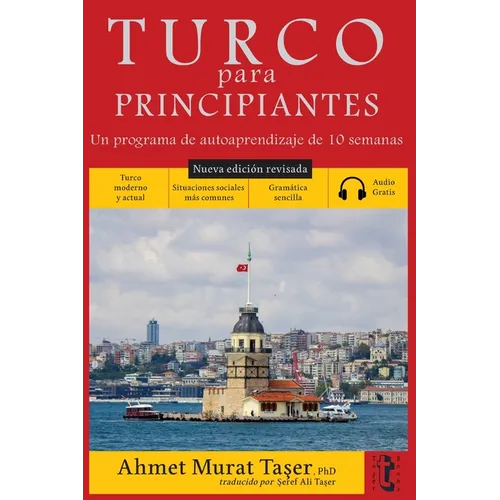 Turco para principiantes: Un programa de autoaprendizaje de 10 semanas (Nueva edición con audio) - Paperback