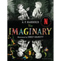 The Imaginary: Now on Netflix - Hardcover