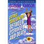 Living Somewhere Between Estrogen and Death, Large Print: A Wise, Witty, and Humorous Guide to the Joys and Challenges of Aging Gleefully - Paperback