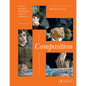 Composition: Uncover the Ideas Behind the Great Works of Modern Art - Hardcover
