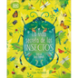 La Vida Secreta de Los Insectos (the Book of Brilliant Bugs) - Hardcover
