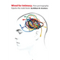 Wired for Intimacy: How Pornography Hijacks the Male Brain - Paperback
