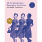 All the Words I Can Remember Are Poems - Paperback