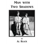 Man With Two Shadows - Paperback