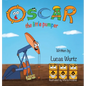 Oscar The Little Pumper - Hardcover
