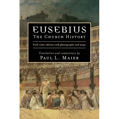 Eusebius: The Church History - Hardcover