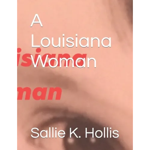 A Louisiana Woman - Paperback
