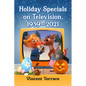 Holiday Specials on Television, 1939-2021 - Paperback