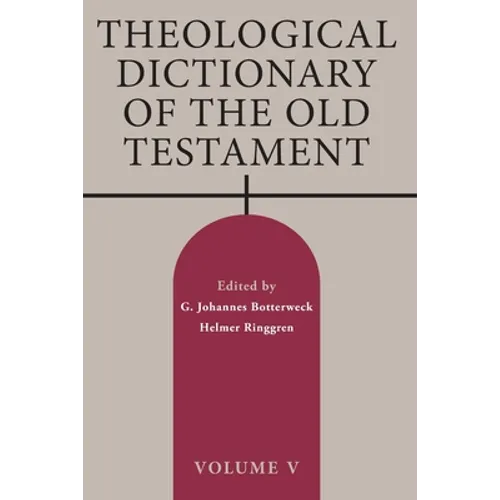 Theological Dictionary of the Old Testament, Volume V: Volume 5 - Paperback