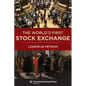 The World's First Stock Exchange - Hardcover