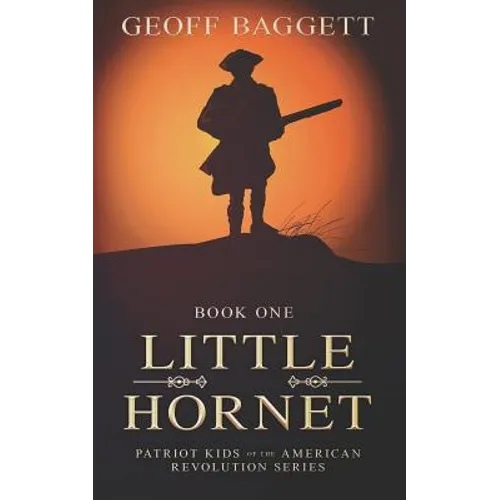 Little Hornet: Boy Patriot of North Carolina - Paperback