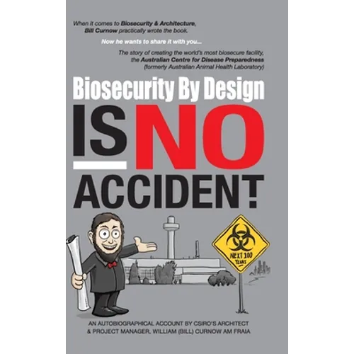 Biosecurity by Design Is No Accident - Hardcover