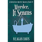 Murder, It Seams: A Knitorious Murder Mystery - Paperback