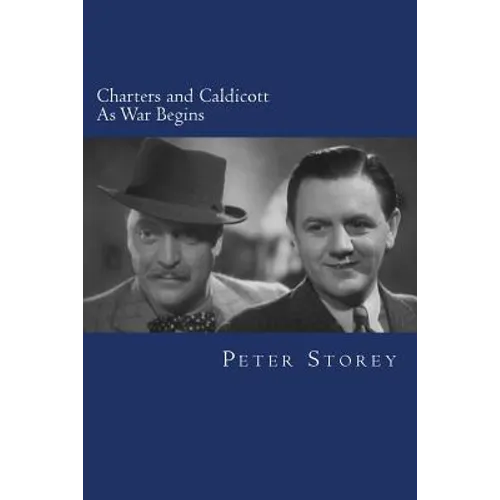 Charters and Caldicott: As War Begins - Paperback