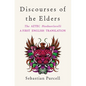 Discourses of the Elders: The Aztec Huehuetlatolli a First English Translation - Hardcover