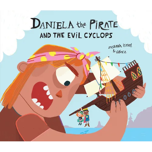 Daniela the Pirate and the Evil Cyclops - Hardcover