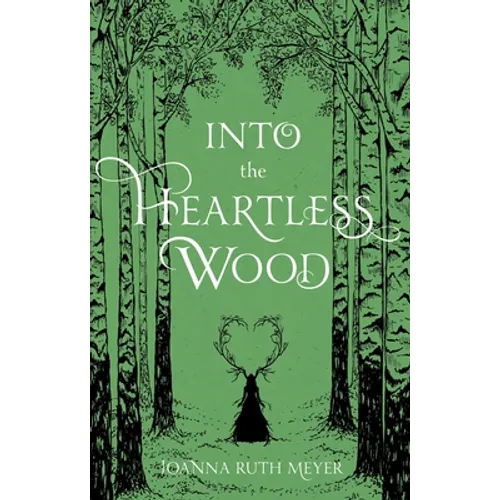 Into the Heartless Wood - Hardcover