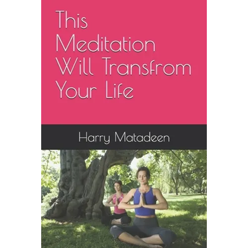 This Meditation Will Transfrom Your Life - Paperback