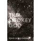 The Smokey God: Or; A Voyage to the Inner World - Paperback