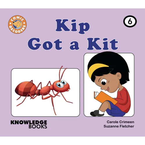 Kip Got a Kit: Book 6 - Paperback