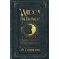 Wicca for Beginners: A Basic Guide for the Modern Age to Learn About the Mysteries of Wiccan Beliefs and History, and How to Use Candles, C - Paperback
