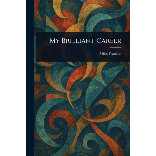 My Brilliant Career - Paperback