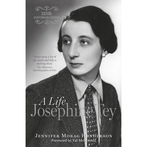 Josephine Tey: A Life - Paperback
