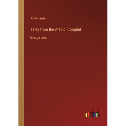 Tales from the Arabic; Complet: in large print - Paperback