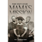 This Isn't Your Mama's Mission - Hardcover