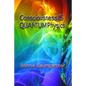 Consciousness IS QUANTUM Physics - Paperback