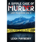 A Simple Case of Murder: A Cozy Mystery - Paperback
