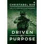 Driven By Purpose: Life of a Prophetic Intercessor - Paperback