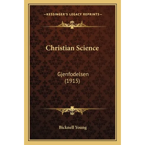 Christian Science: Gjenfodelsen (1915) - Paperback