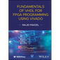 Fundamentals of VHDL for FPGA Programming Using Vivado - Hardcover