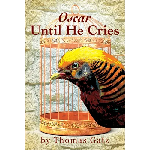 Oscar Until He Cries - Paperback