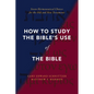 How to Study the Bible's Use of the Bible: Seven Hermeneutical Choices for the Old and New Testaments - Paperback