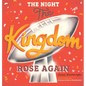 The Night The Kingdom Rose Again - Hardcover