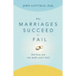 Why Marriages Succeed or Fail: And How You Can Make Yours Last - Paperback