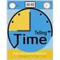 Telling Time Artful Kids Workbook for kindergarten to 2nd grade: Artful Kids Telling time activity workbook for Kindergarten to 2nd grade, Parent, tea - Paperback
