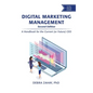 Digital Marketing Management, Second Edition: A Handbook for the Current (or Future) CEO - Hardcover