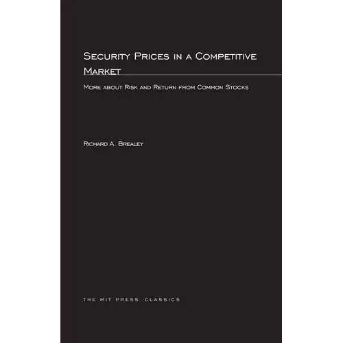 Security Prices in a Competitive Market: More about Risk and Return from Common Stocks - Paperback