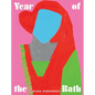 Year of the Bath - Hardcover