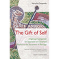 The Gift of Self: A Spiritual Companion for Separated and Divorced Faithful to the Sacrament of Marriage - Paperback
